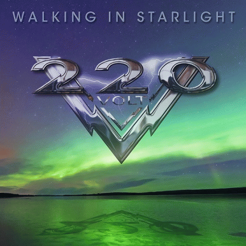 220 Volt : Walking in Starlight